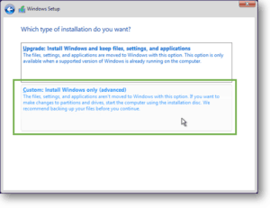 select custom installation for windwos 10